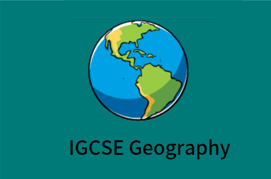 IGCSE地理课程学什么？考核方式是怎样的？