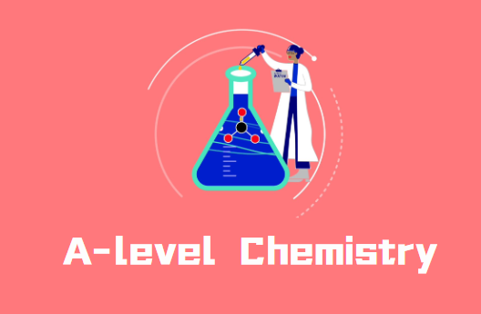 A-level化学实验如何考？怎么样能拿高分？